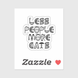 Adesivo Menos Pessoas Mais Gatos 