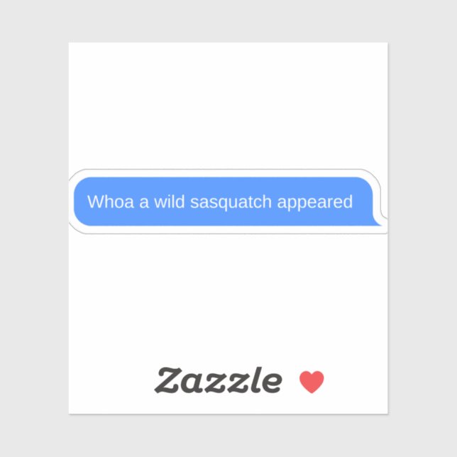 Adesivo Mensagem Engraçada do Sasquatch (Folha)