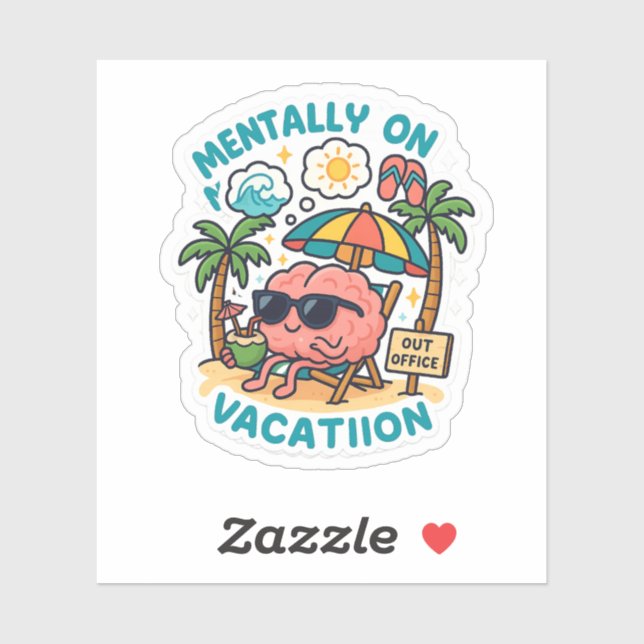 Adesivo Mentally On Vacation – Funny Brain Beach Sticker (Folha)
