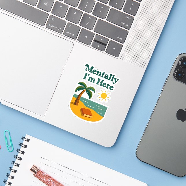 Adesivo "Mentalmente Estou Aqui" (Notebook com iPhone)
