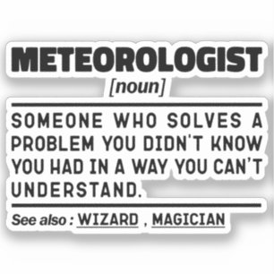 Adesivo Meteorologista Noun Previsão Climática Citação Hum