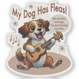 Adesivo Meu Cachorro Tem Uma Música De Ajuste De Fleas Uku