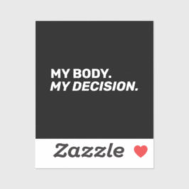 Adesivo Meu corpo minha decisão minimalista, branco e pret