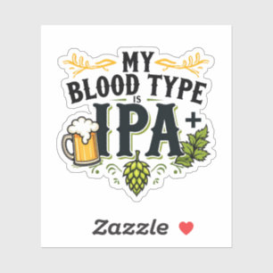 Adesivo "Meu Tipo De Sangue É IPA+" - Design de Cerveja En