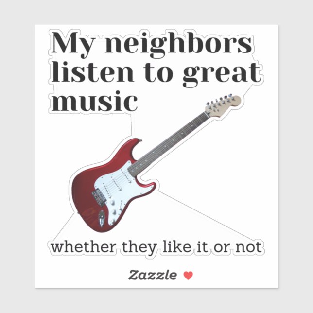 Adesivo Meus vizinhos ouvem música de excelente: guitarra (Folha)