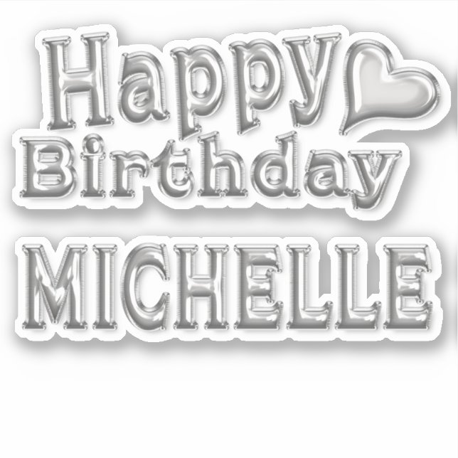 Adesivo Michelle Happy Birthday silver Aufkleber Sticker (Frente)