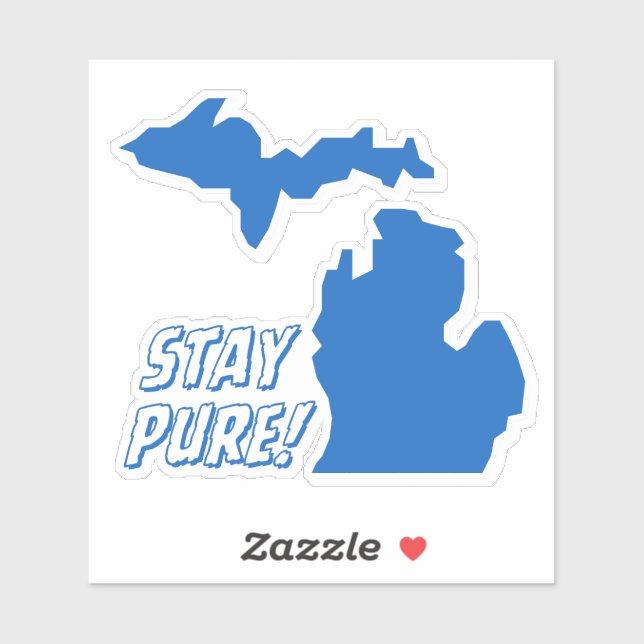 Adesivo Michigan - Puro Michigan = Keep Pure Sticker (Folha)