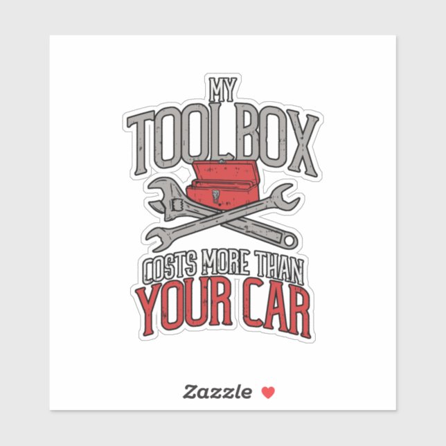 Adesivo Minha Caixa De Ferramentas Custa Mais Do Que Seu P (Folha)
