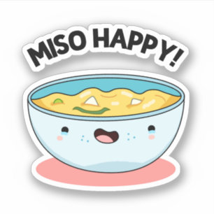 Adesivo Miso Happy Funny Soup Pun