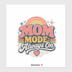 Adesivo Modo Mamãe Sempre Ativado Presente do Dia das Mães