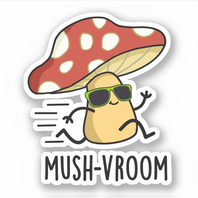 Adesivo Mush-vroom Funny Fast Mushroom Pun (Frente)