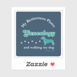 Adesivo My Retirement Plans: Genealogy and Walking my Dog
