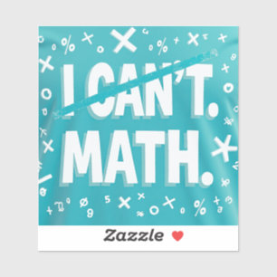 Adesivo Não consigo matemática