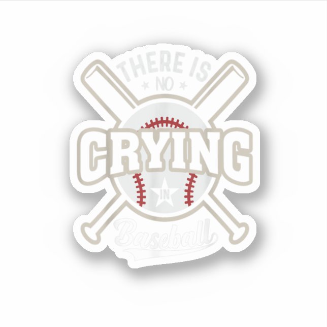 Adesivo Não Há Choro No Beisebol (Frente)