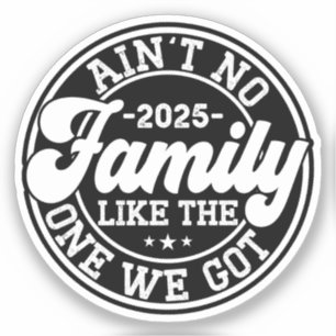 Adesivo Não há família como a que temos a Reunião de 2025