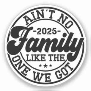 Adesivo Não há família como a que temos a Reunião de 2025