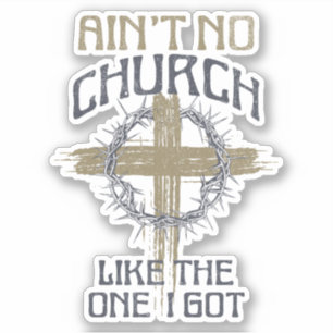 Adesivo Não há Igreja como a que tenho design de texto