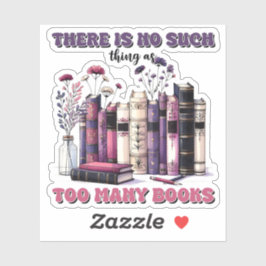 Adesivo Não há livros góticos demais