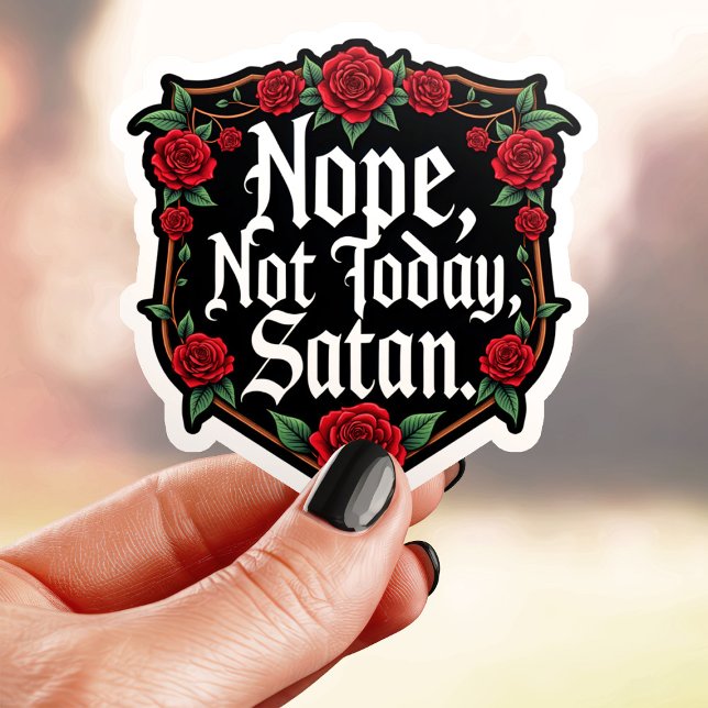 Adesivo Não Hoje Satanás (Criador carregado)