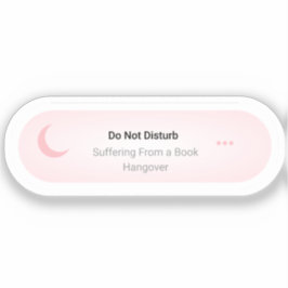 Adesivo Não Incomodar - Sofrendo De Um Piso De Livro