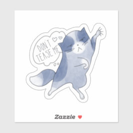 Adesivo Não me tranquilize Gatinho