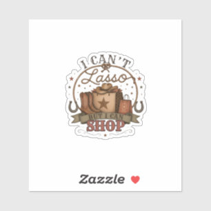 Adesivo Não Posso Laçar Mas Posso Comprar Design Western