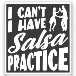 Adesivo Não posso ter Salsa praticando dança latina Salsa