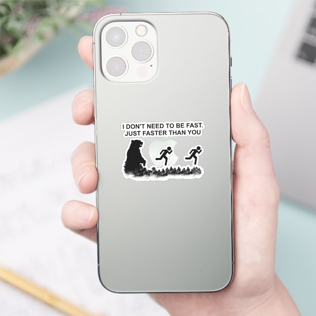 Adesivo Não preciso ser rápido (Grizzly) (Telefone)
