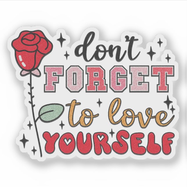 Adesivo Não se esqueça de se amar - Namorados Sticker (Frente)