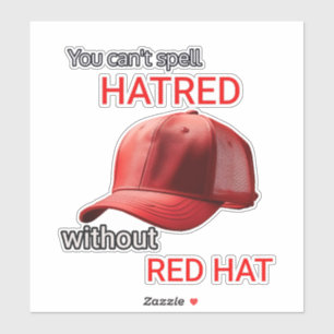 Adesivo Não se pode soletrar ódio sem o Red Hat