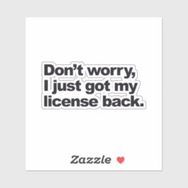 Adesivo Não Se Preocupe Com Minha Licença De Trabalho