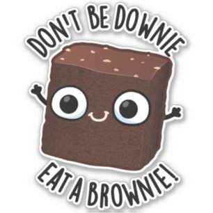 Adesivo Não seja Downie coma um trocadilho Comida positivo