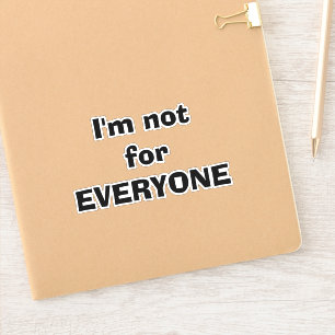 Adesivo Não sou para todos