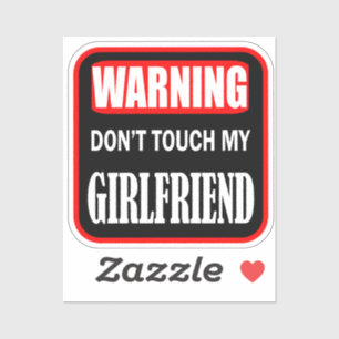 Adesivo não toque na minha namorada