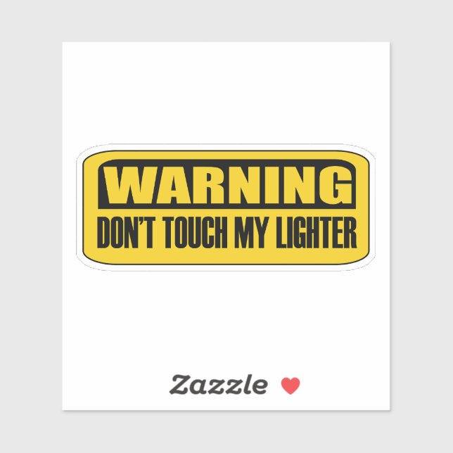 Adesivo não toque no meu isqueiro (Folha)