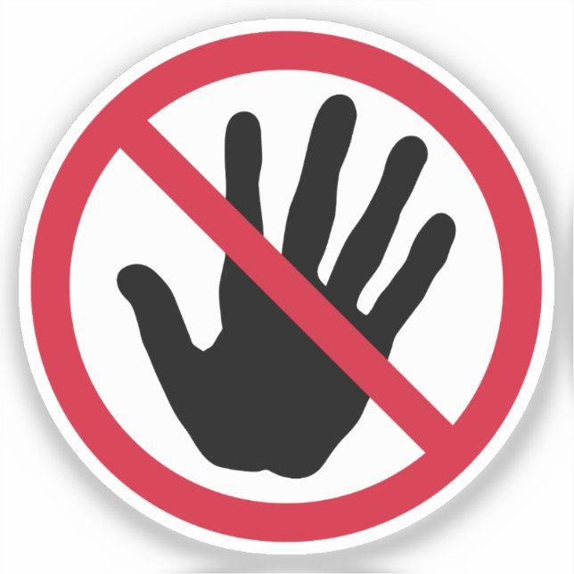 Adesivo Não Toque no Sinal Proibido (Frente)