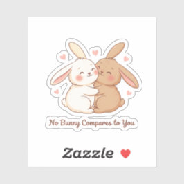 Adesivo No Bunny Compares To You Cute Hugging Bunnies 