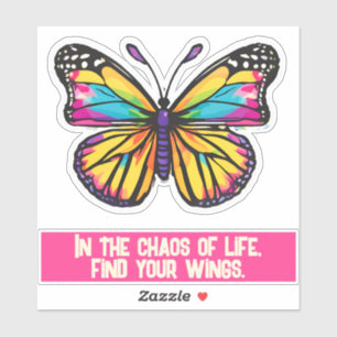 Adesivo No caos da vida, encontre suas asas.