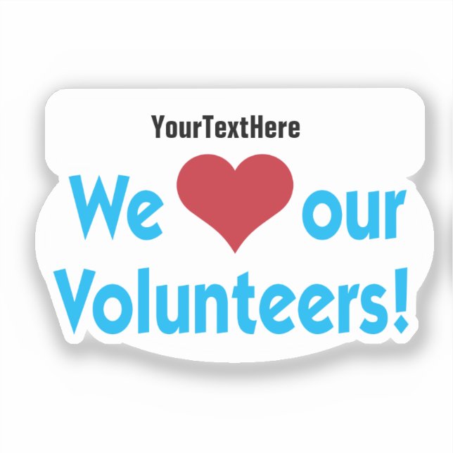 Adesivo Nós amamos nossos voluntários com nome de organiza (Frente)