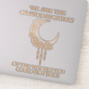 Adesivo Nós somos as netas das bruxas