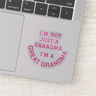 Adesivo Not Just A Grandma I'm A GREAT GRANDMA Typography