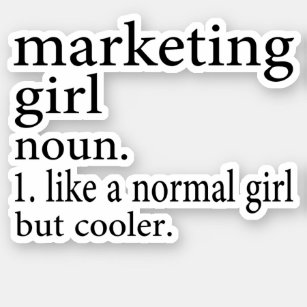 Adesivo Noun marketing. 1. como uma garota normal, mas vad