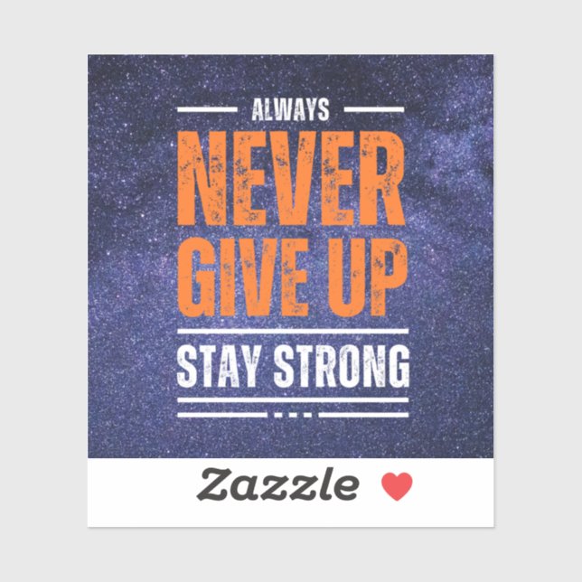 Adesivo Nunca desista: edição cósmica. (Folha)