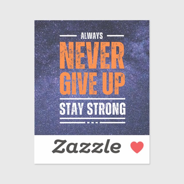 Adesivo Nunca desista: edição cósmica. (Folha)