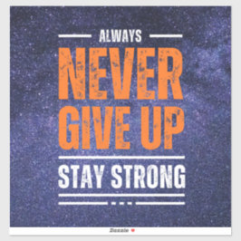 Adesivo Nunca desista: edição cósmica.