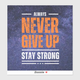 Adesivo Nunca desista: edição cósmica.