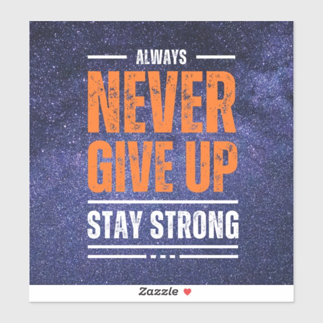 Adesivo Nunca desista: edição cósmica. (Folha)