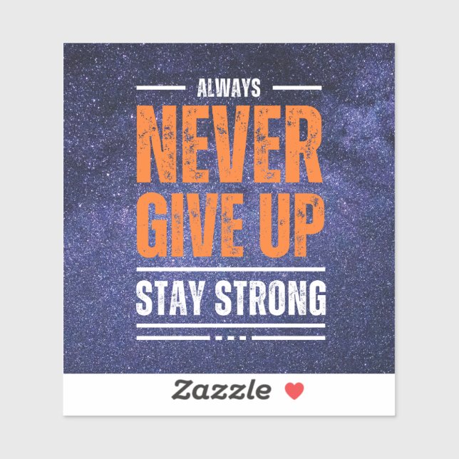 Adesivo Nunca desista: edição cósmica. (Folha)