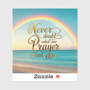Adesivo Nunca duvide do que uma oração pode fazer