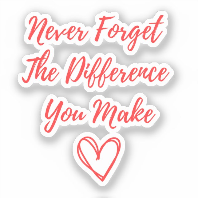Adesivo Nunca Esqueça A Diferença Que Faz, Graças (Frente)